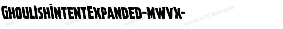 GhoulishIntentExpanded-mwvx字体转换