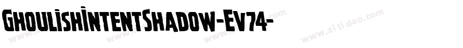 GhoulishIntentShadow-Ev74字体转换