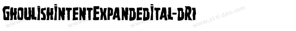 GhoulishIntentExpandedItal-dR16字体转换
