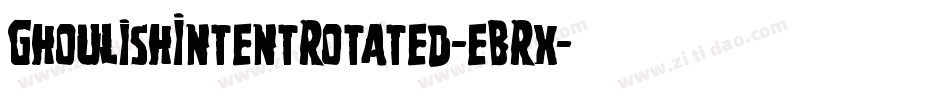 GhoulishIntentRotated-eBRx字体转换
