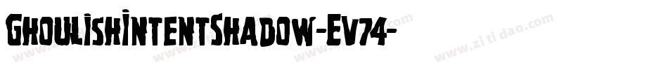 GhoulishIntentShadow-Ev74字体转换