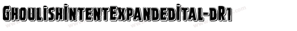 GhoulishIntentExpandedItal-dR16字体转换