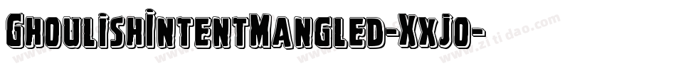 GhoulishIntentMangled-Xxjo字体转换