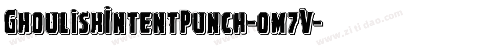 GhoulishIntentPunch-om7V字体转换