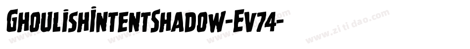 GhoulishIntentShadow-Ev74字体转换