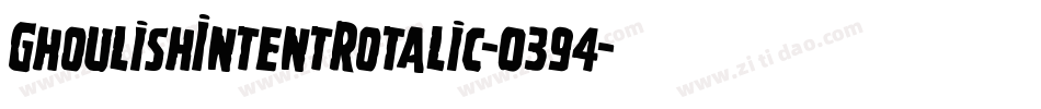 GhoulishIntentRotalic-0394字体转换