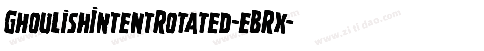 GhoulishIntentRotated-eBRx字体转换