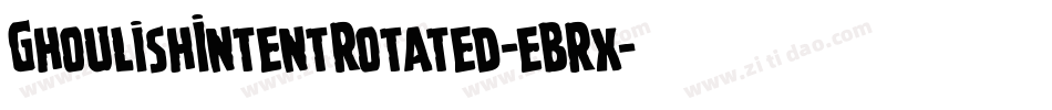 GhoulishIntentRotated-eBRx字体转换