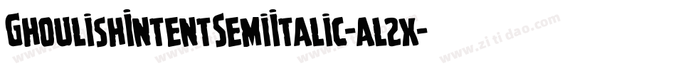 GhoulishIntentSemiItalic-al2x字体转换