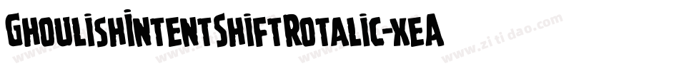 GhoulishIntentShiftRotalic-xeA8字体转换