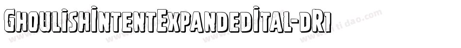 GhoulishIntentExpandedItal-dR16字体转换