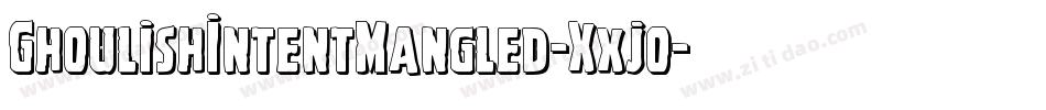 GhoulishIntentMangled-Xxjo字体转换
