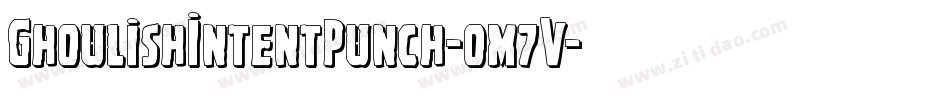 GhoulishIntentPunch-om7V字体转换