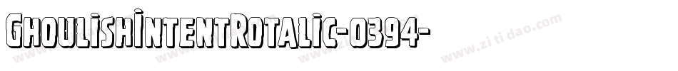 GhoulishIntentRotalic-0394字体转换