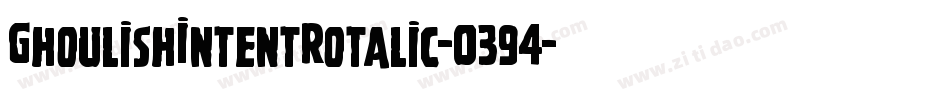 GhoulishIntentRotalic-0394字体转换