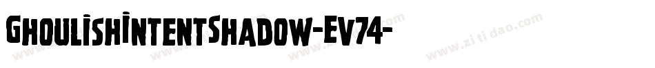 GhoulishIntentShadow-Ev74字体转换