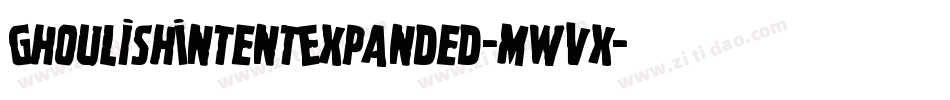 GhoulishIntentExpanded-mwvx字体转换