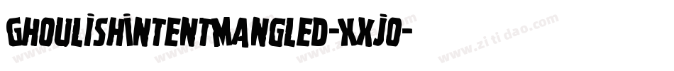 GhoulishIntentMangled-Xxjo字体转换