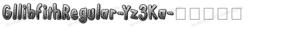GllibfithRegular-Yz3Ka字体转换