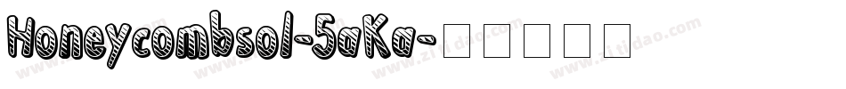 Honeycombsol-5aKa字体转换