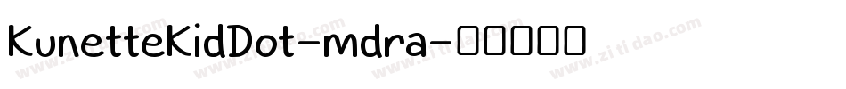 KunetteKidDot-mdra字体转换