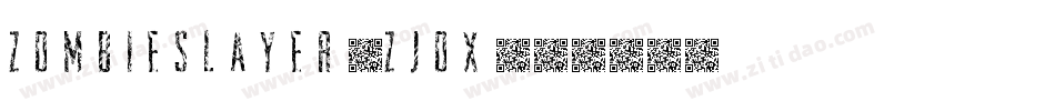 ZombieSlayer-zjOX字体转换