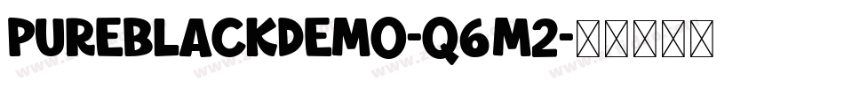 PureBlackDemo-q6m2字体转换