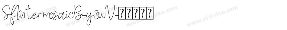 SfIntermosaicB-y3wV字体转换