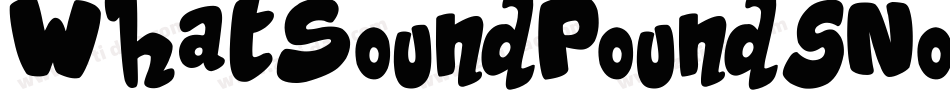 WhatSoundPoundsNormal-R70o字体转换