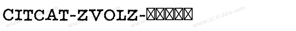 Citcat-ZVoLZ字体转换