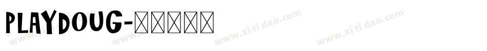 PLAYDOUG字体转换