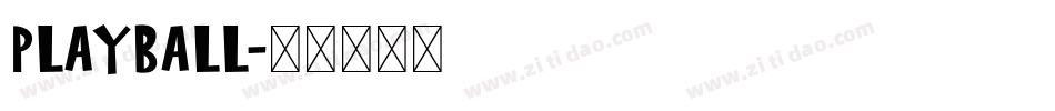 Playball字体转换