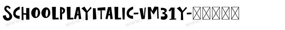 SchoolPlayItalic-vm31y字体转换