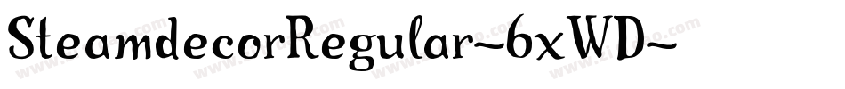 SteamdecorRegular-6xWD字体转换