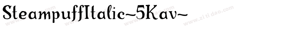 SteampuffItalic-5Kav字体转换
