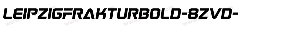 LeipzigFrakturBold-8ZvD字体转换