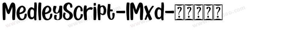 MedleyScript-lMxd字体转换