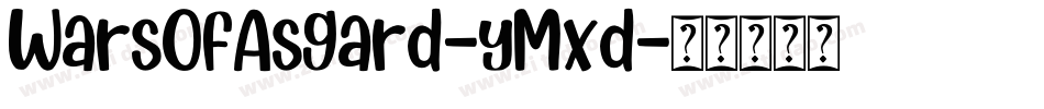 WarsOfAsgard-yMxd字体转换