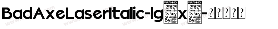 BadAxeLaserItalic-lg8x5字体转换