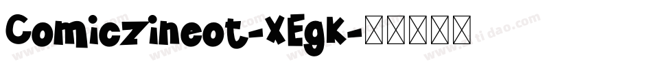 Comiczineot-XEgK字体转换
