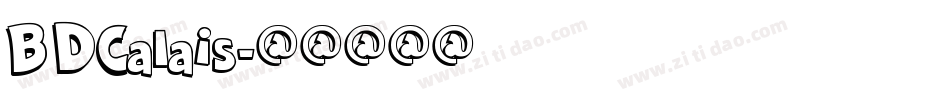 BDCalais字体转换