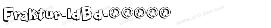 Fraktur-ldBd字体转换