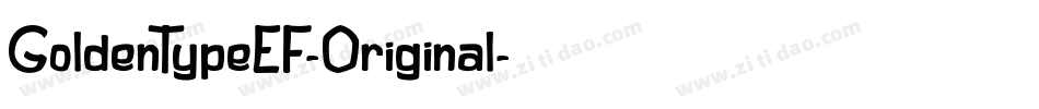 GoldenTypeEF-Original字体转换