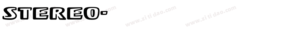 Stereo字体转换