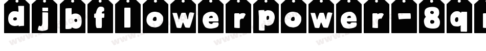 DjbFlowerPower-8qrn字体转换