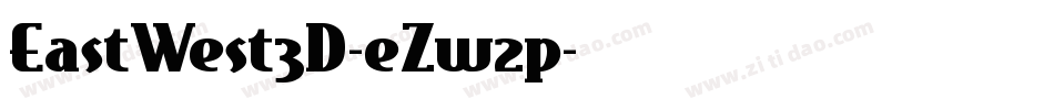 EastWest3D-eZw2p字体转换
