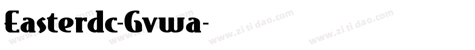 Easterdc-Gvwa字体转换