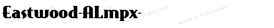 Eastwood-ALmpx字体转换