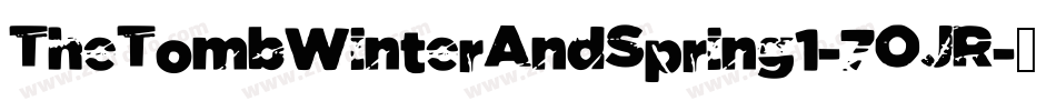TheTombWinterAndSpring1-7OJR字体转换