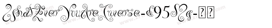 WhatEverYouAreInverse-d95Mg字体转换